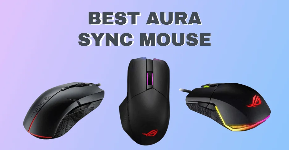 9 Aura Sync Mouse Buyer's Guide and Review 