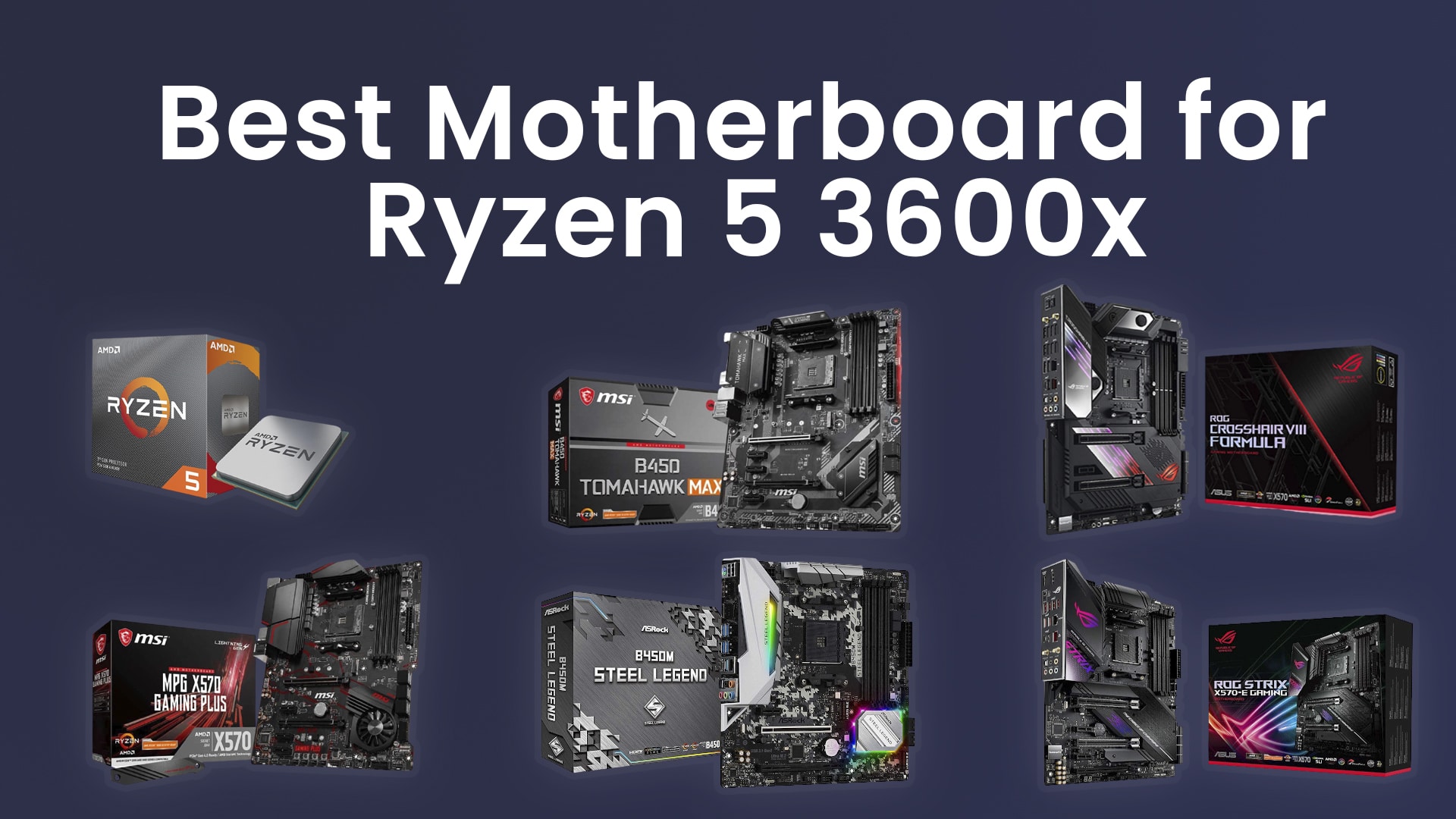 5 Best Motherboard for Ryzen 5 3600x