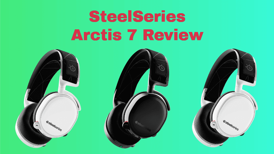 Gaming Wireless Headphone SteelSeries Arctis 7 Review